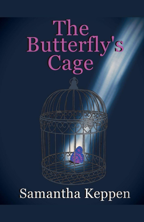 Kniha The Butterfly's Cage Samantha Keppen
