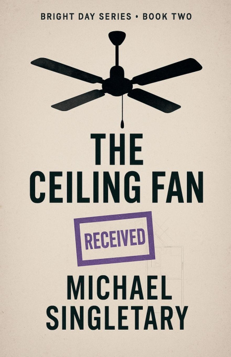Kniha The Ceiling Fan Michael Singletary