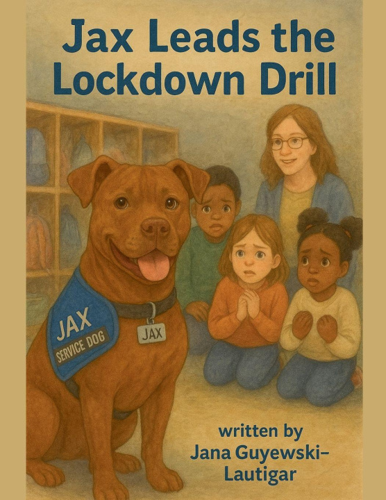 Kniha Jax Leads the Lockdown Drill Jana Guyewski-Lautigar