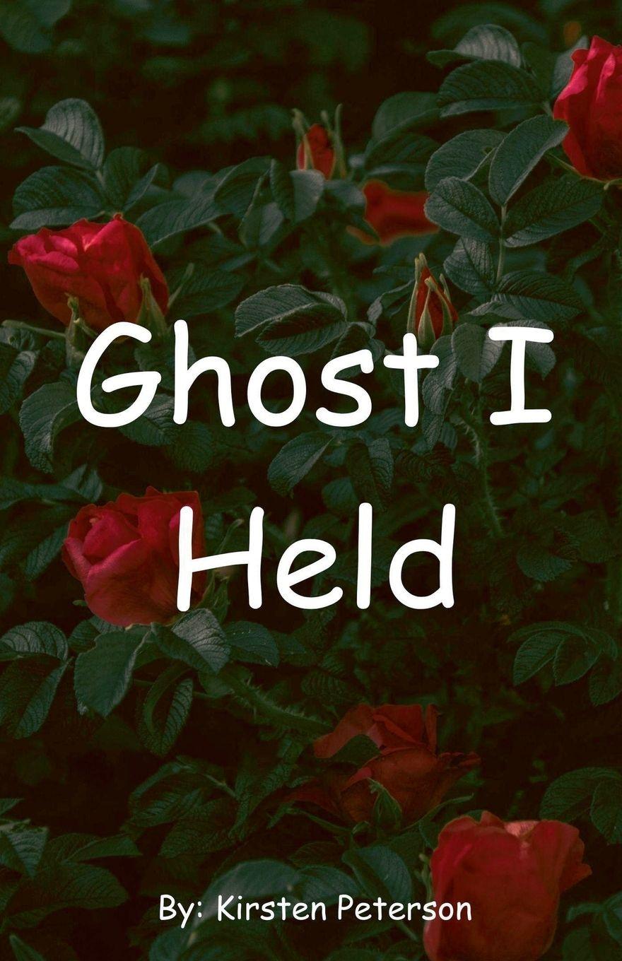 Kniha Ghost I Held Kirsten Peterson