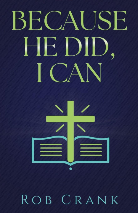 Libro Because He Did, I Can Rob Crank