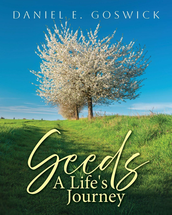 Knjiga Seeds Daniel E. Goswick