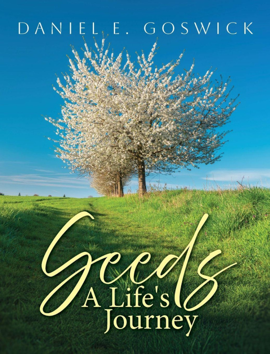 Kniha Seeds Daniel E. Goswick