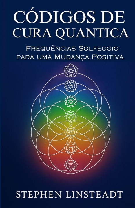 Kniha Códigos de Cura Quântica Stephen Linsteadt