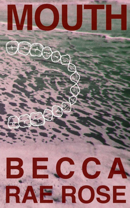 Kniha MOUTH Becca Rae Rose