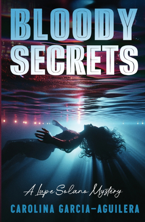 Kniha Bloody Secrets Carolina Garcia-Aguilera