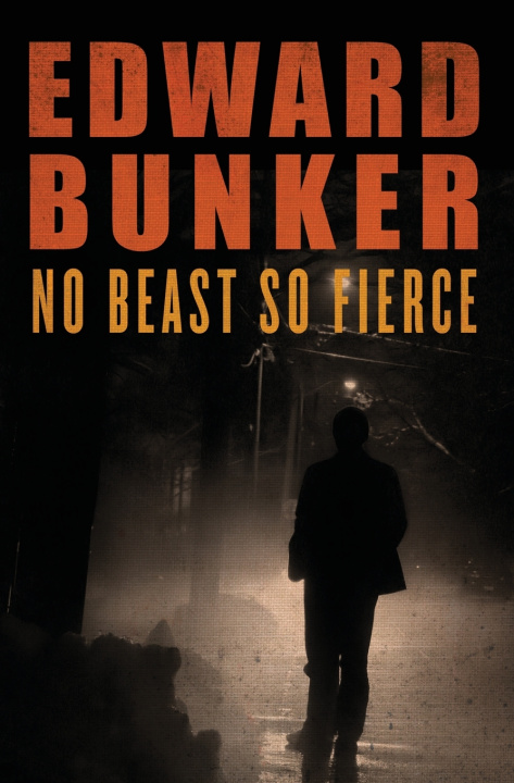 Boek No Beast So Fierce Edward Bunker