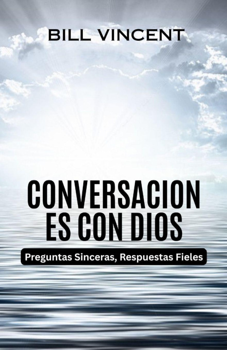 Kniha Conversaciones con Dios Bill Vincent
