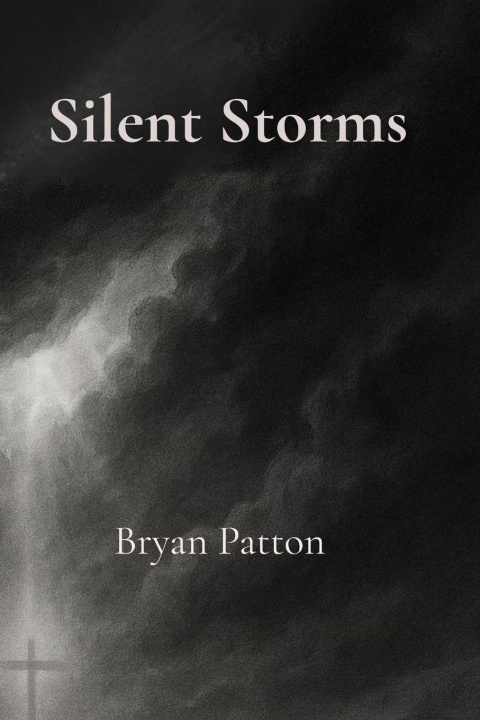 Kniha Silent Storms Bryan Patton