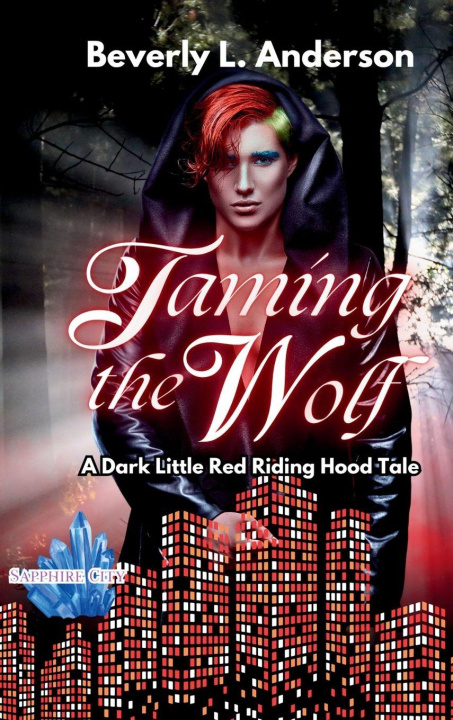 Kniha Taming the Wolf Beverly L. Anderson
