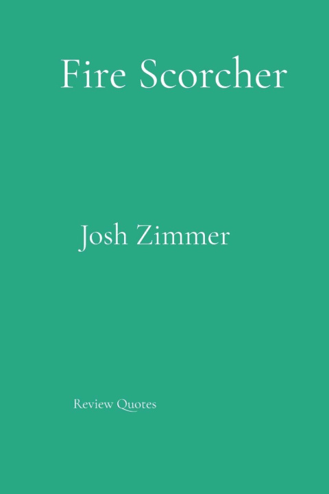 Kniha Fire Scorcher Josh Zimmer