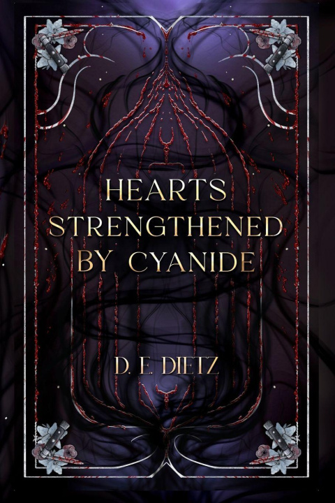 Kniha Hearts Strengthened by Cyanide Deanne Dietz