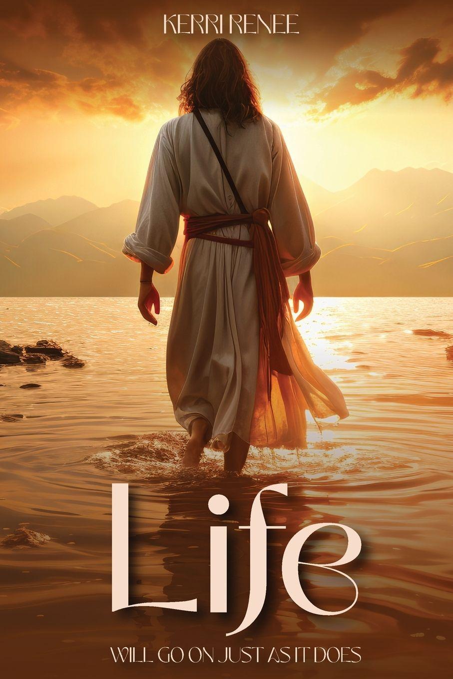 Kniha Life Will Go On Just As It Does Kerri Renee
