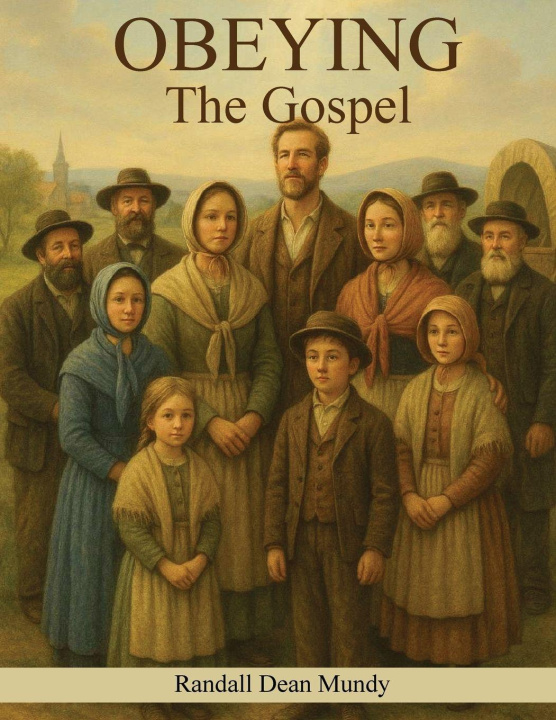 Kniha OBEYING  THE GOSPEL Randall Dean Mundy
