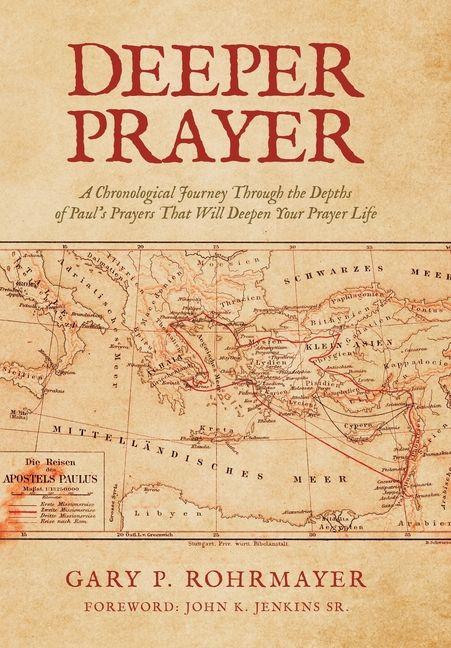 Kniha Deeper Prayer Gary P. Rohrmayer
