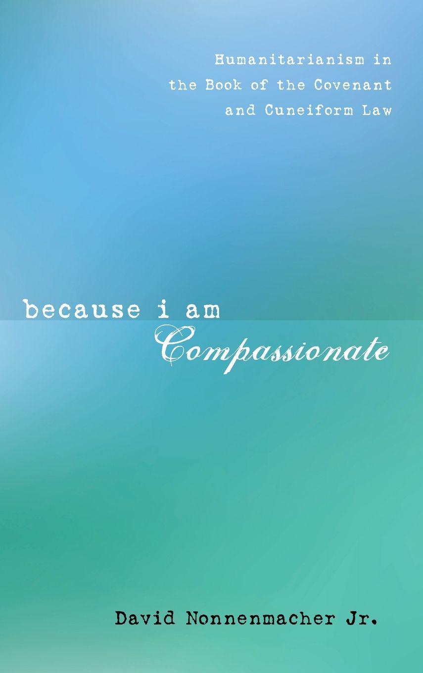 Carte Because I Am Compassionate David Jr. Nonnenmacher