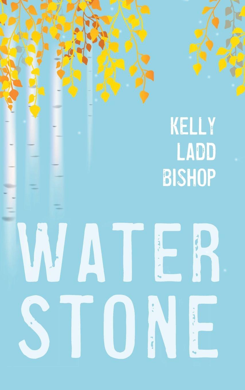 Kniha Water Stone Kelly Ladd Bishop