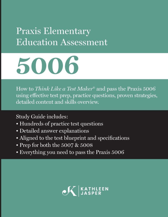 Kniha Praxis Elementary Education Assessment 5006 Kathleen Jasper