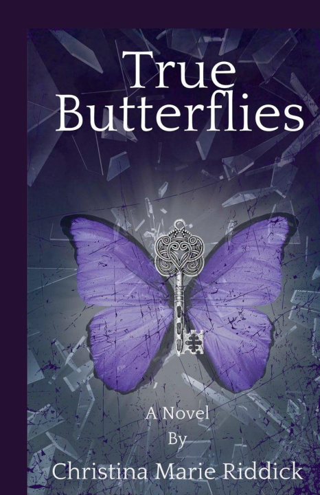 Kniha True Butterflies Christina Marie Riddick