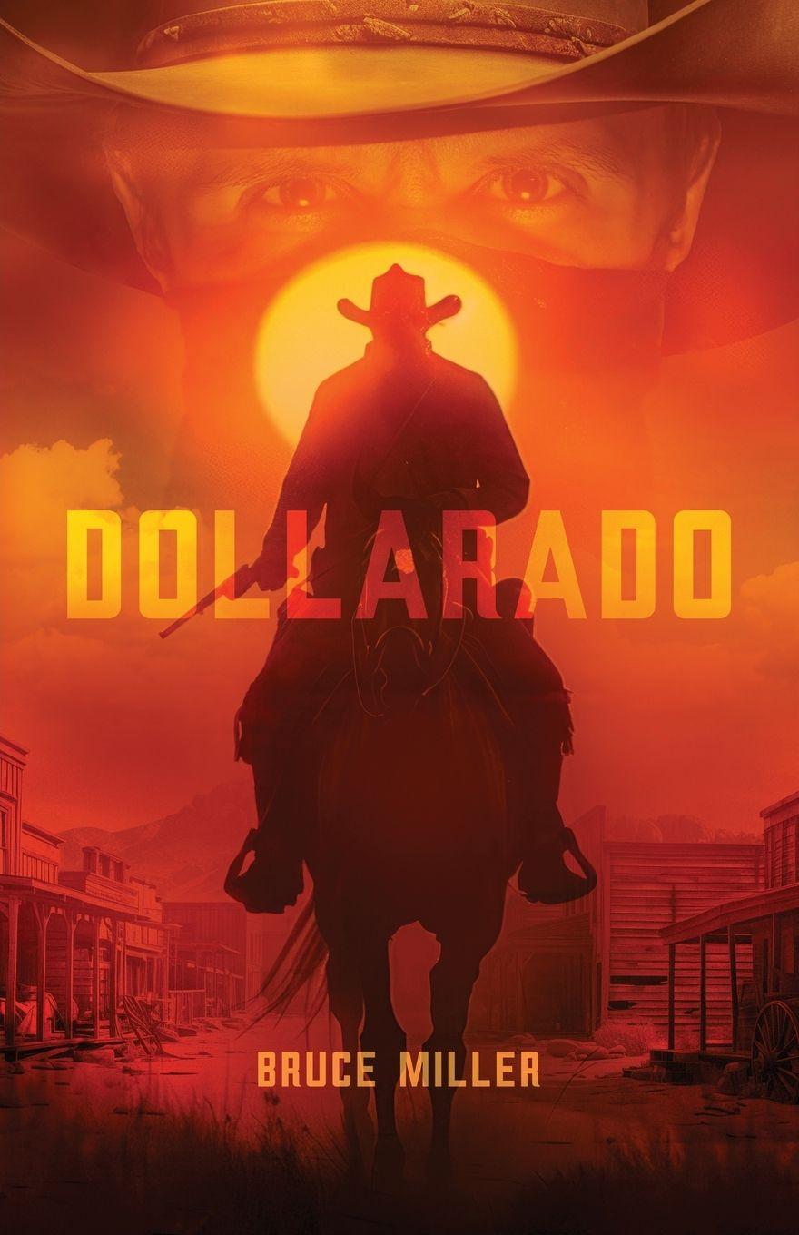 Book Dollarado Bruce Miller