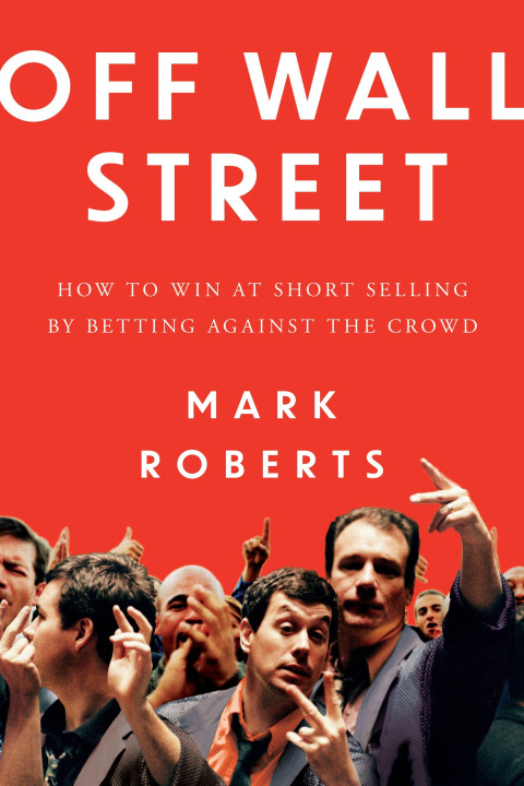 Kniha Off Wall Street Mark Roberts