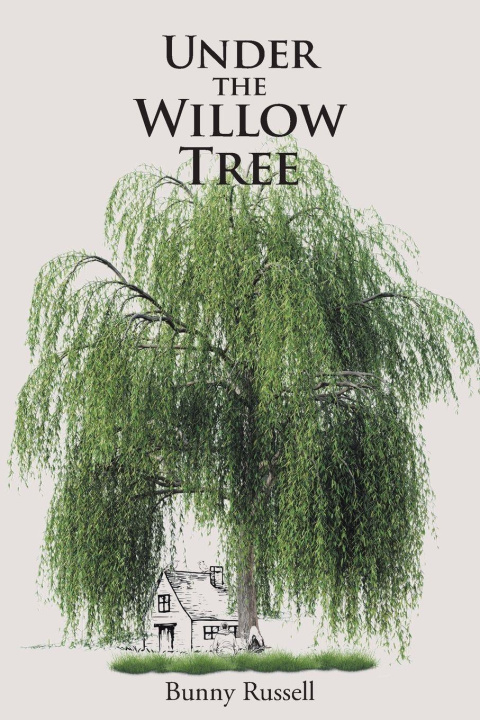Kniha Under the Willow Tree Bunny Russell