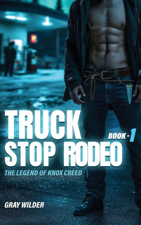 Kniha Truck Stop Rodeo Gray Wilder