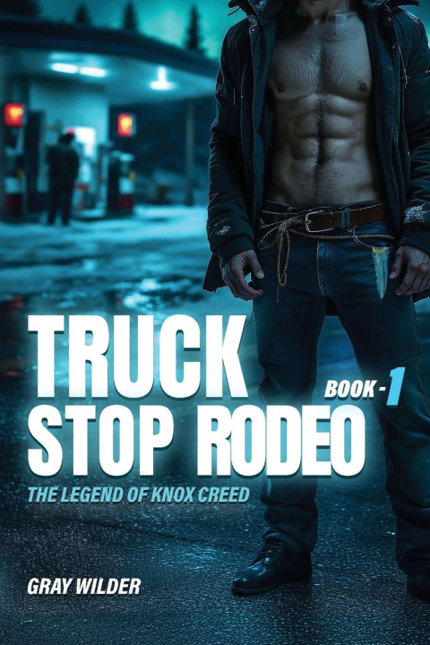 Knjiga Truck Stop Rodeo Gray Wilder