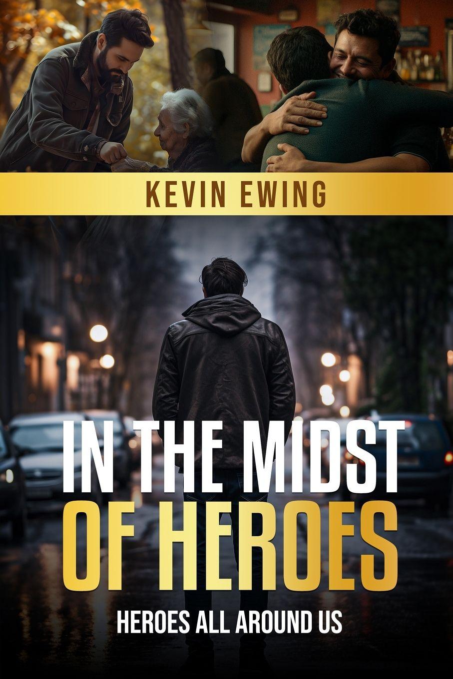 Knjiga In The Midst Of Heroes Kevin Ewing