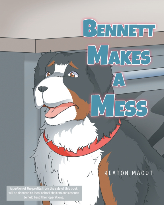 Kniha Bennett Makes a Mess Keaton Macut