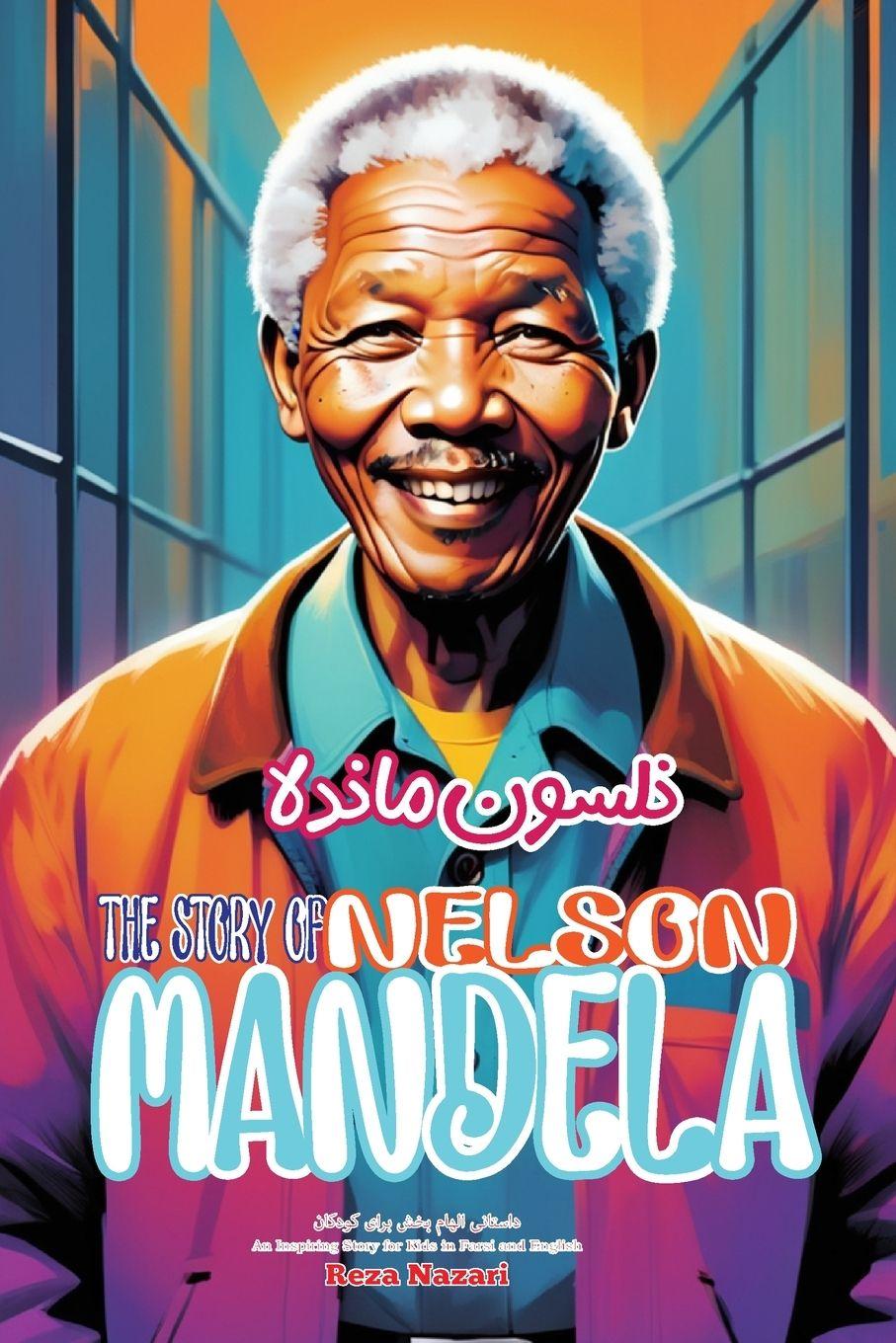 Knjiga The Story of Nelson Mandela Nazari
