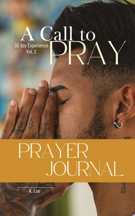 Kniha A Call to Pray K. Lee
