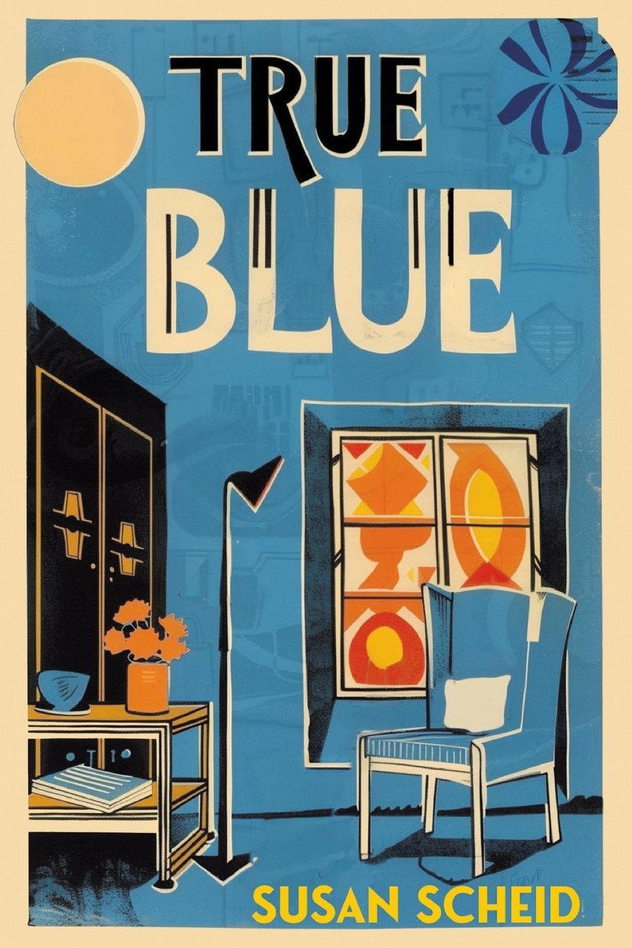 Kniha True Blue Susan Scheid