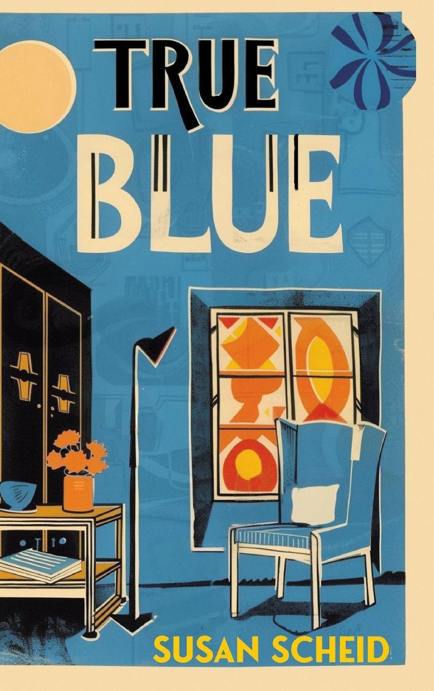 Kniha True Blue Susan Scheid