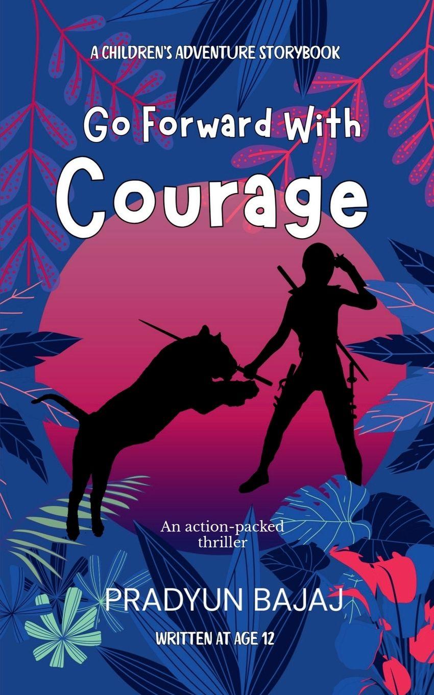 Kniha Go Forward with Courage Pradyun Bajaj