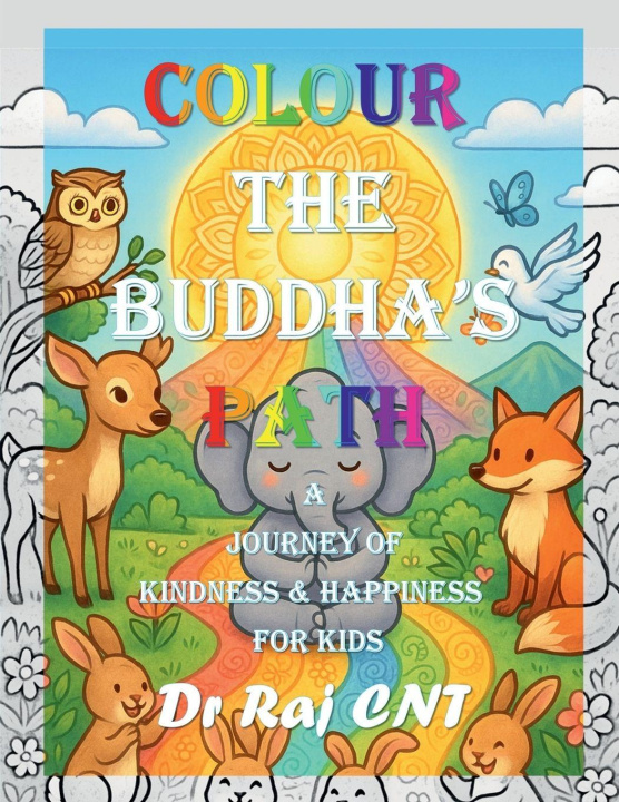 Kniha Colour the Buddha's Path Dr Raj CN Thiagarajan