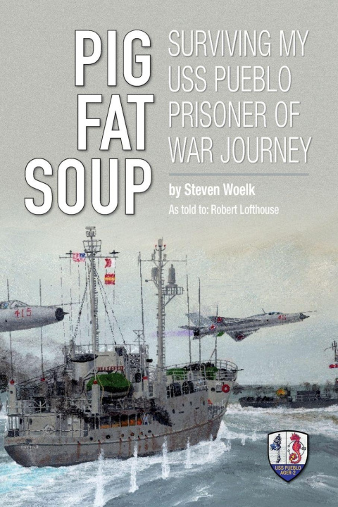 Kniha Pig Fat Soup Steven Woelk