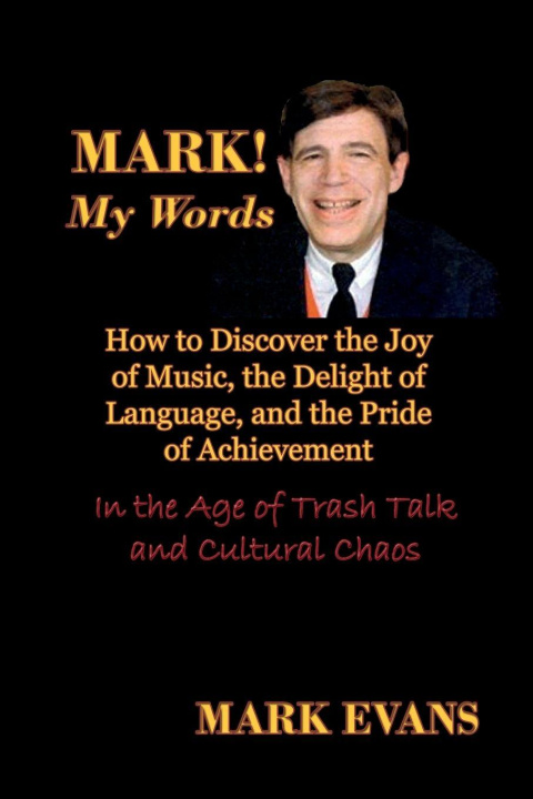 Knjiga Mark! My Words Mark Evans