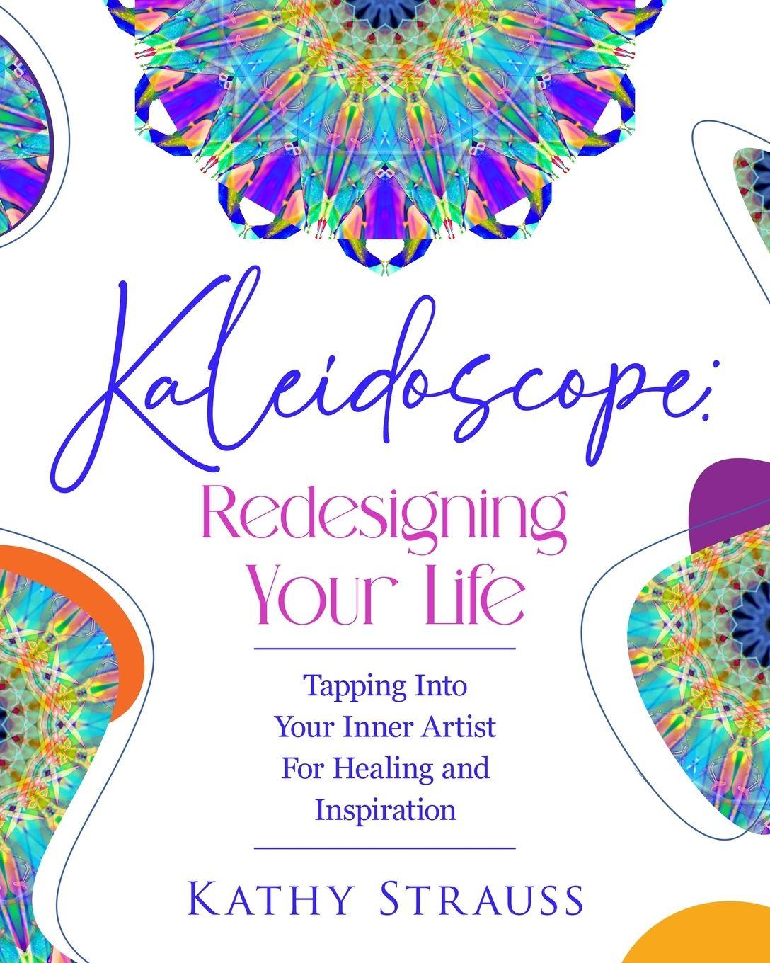 Kniha Kaleidoscope Kathy Strauss