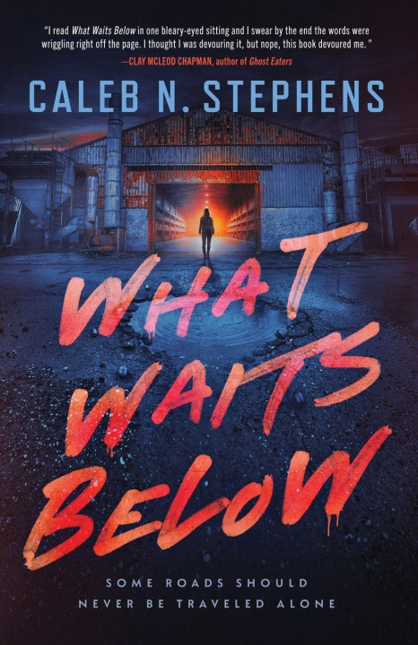 Kniha What Waits Below Caleb N. Stephens