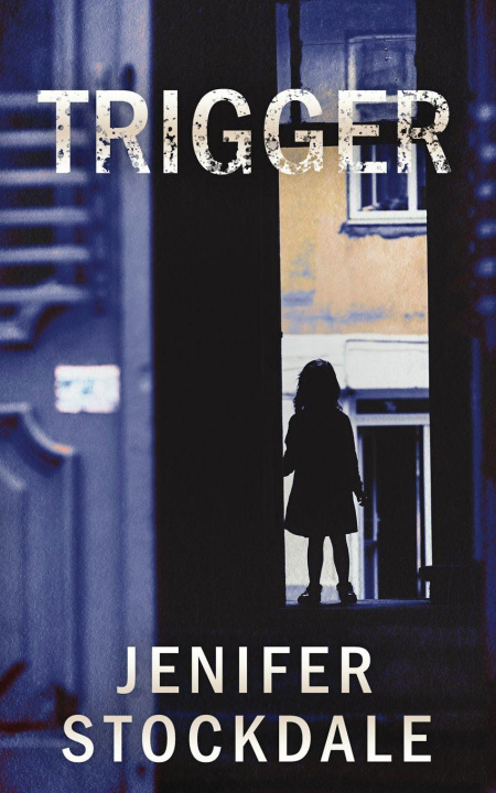 Knjiga Trigger Jenifer Stockdale