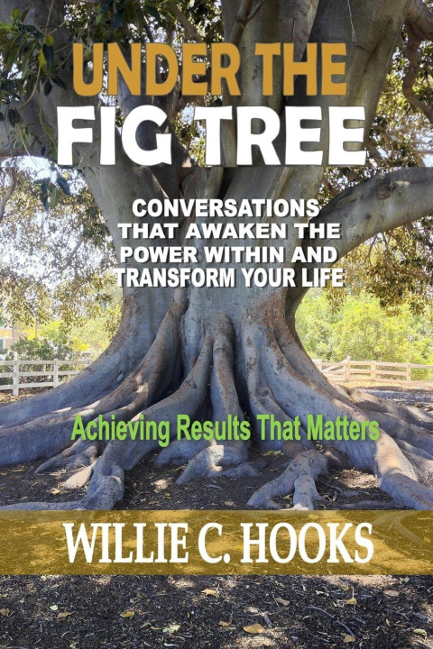 Kniha Under the Fig Tree Willie C. Hooks