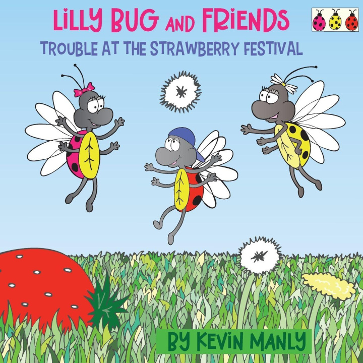Kniha Lilly Bug and Friends Kevin Manly