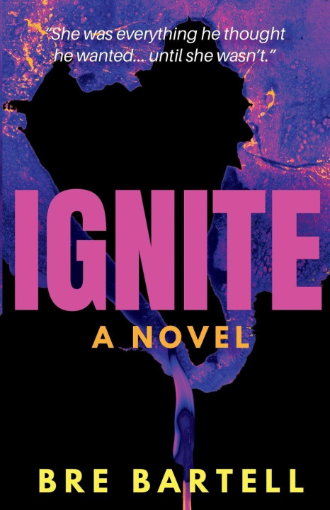 Kniha Ignite Bre Bartell