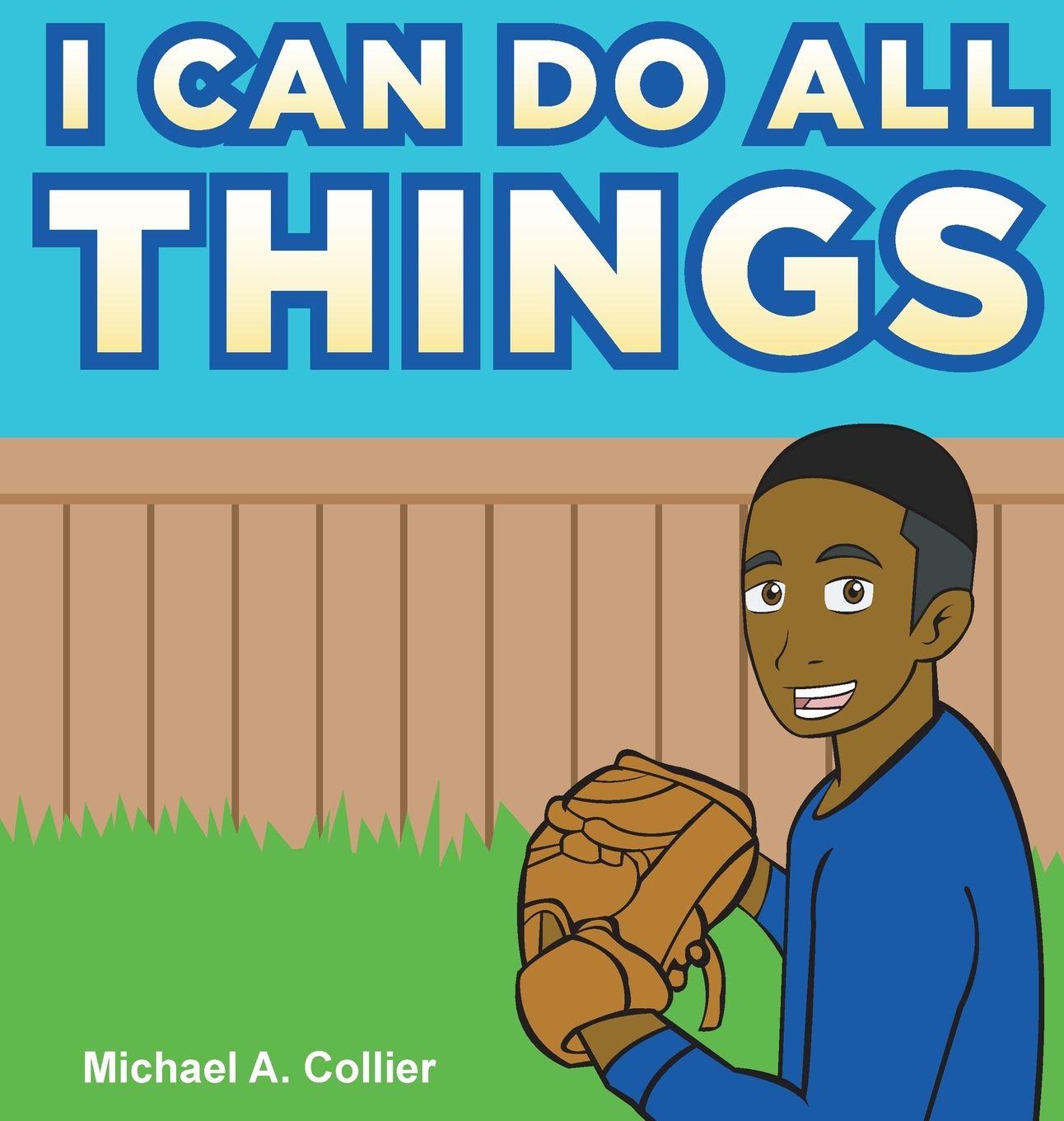 Knjiga I Can Do All Things Michael A. Collier