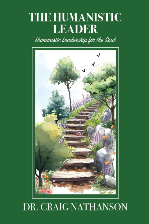 Kniha The Humanistic Leader Dr. Craig Nathanson