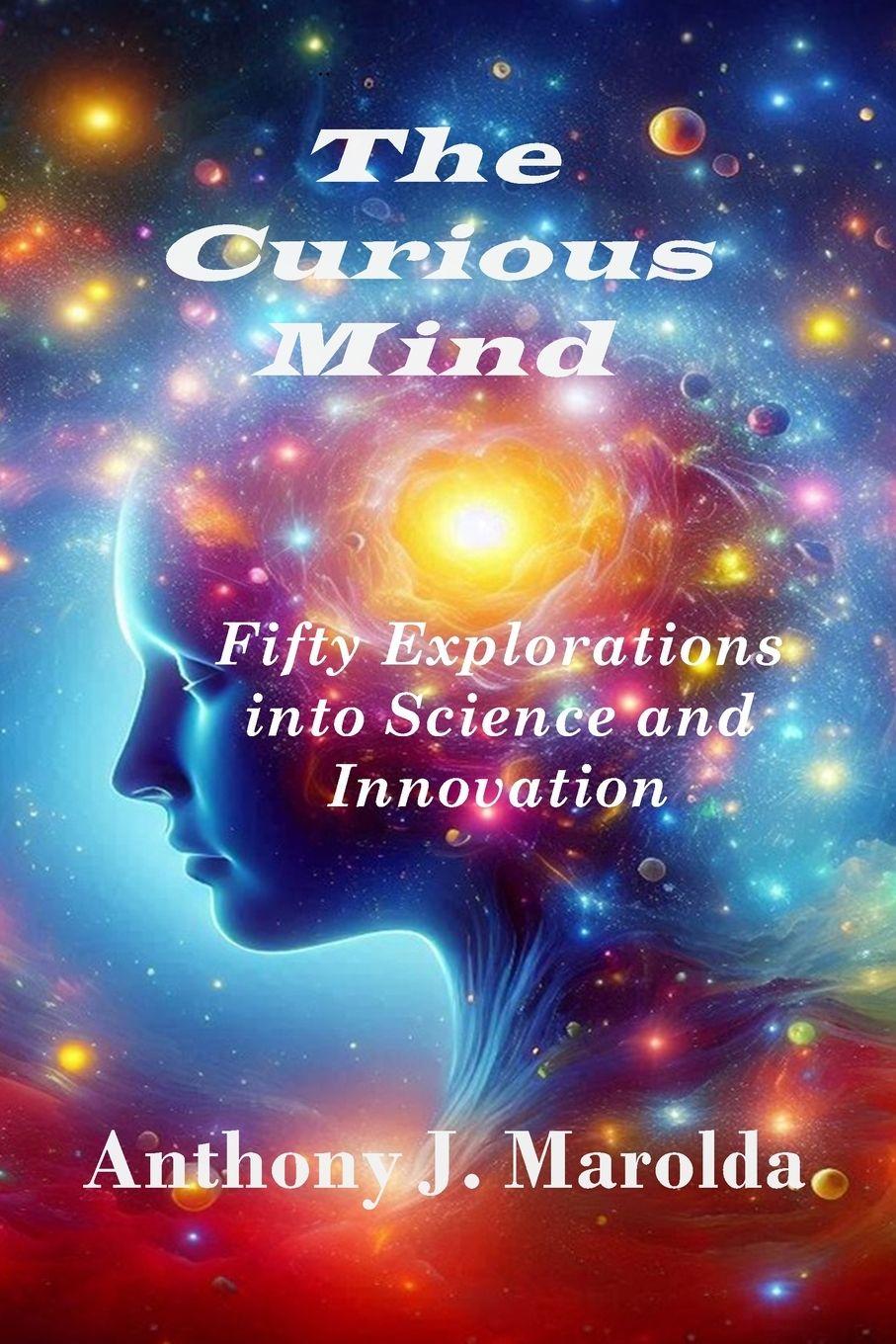 Knjiga The Curious Mind Anthony J. Marolda
