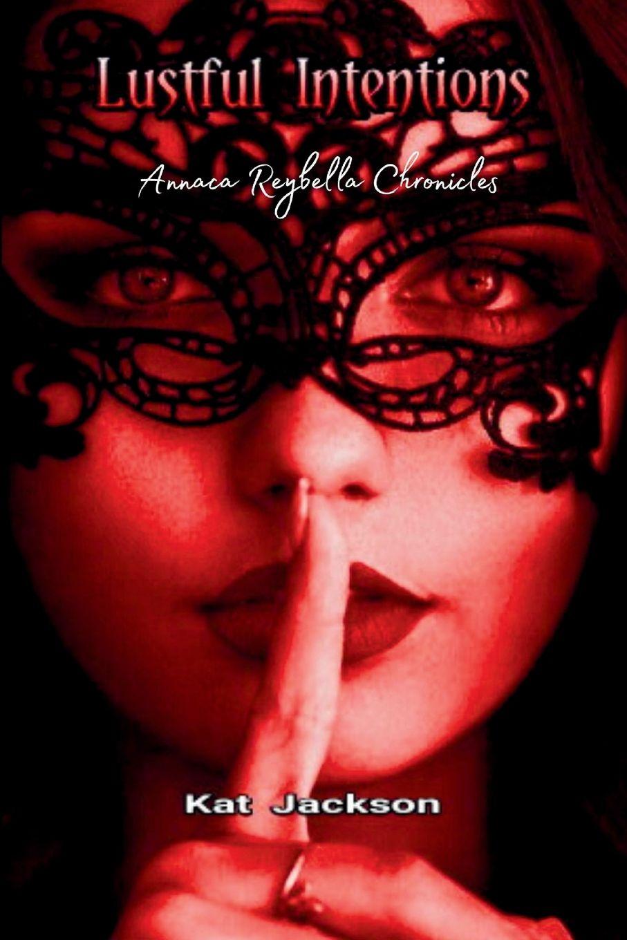 Kniha Lustful Intentions K B Rebel