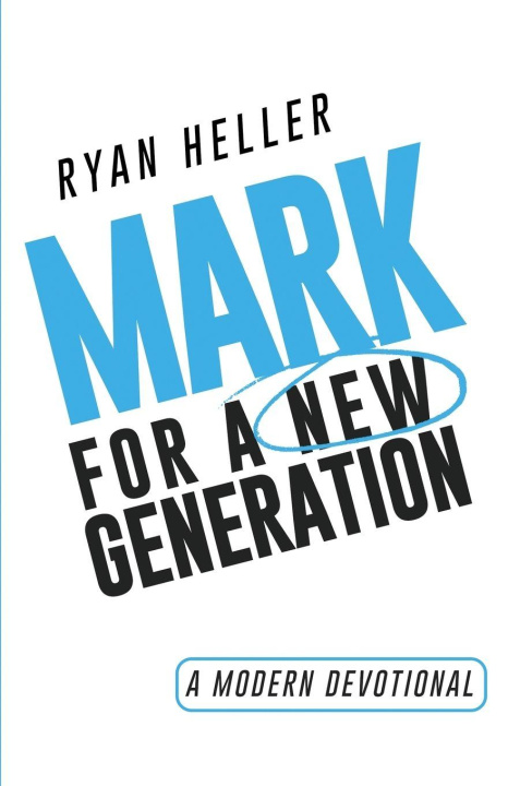 Kniha Mark for a New Generation Ryan Heller