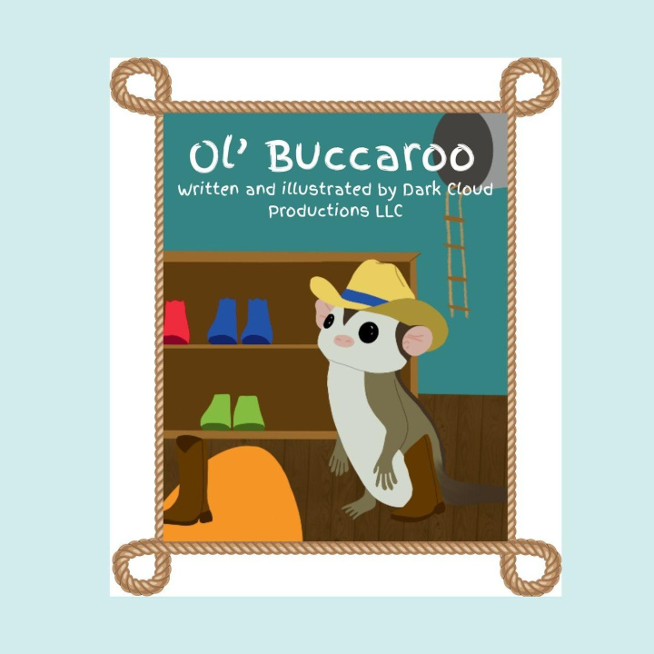 Kniha Ol' Buccaroo Dark Cloud Productions LLC